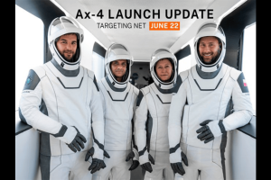 Axiom Mission 4 Launch Rescheduled to June 22, Includes Historic Flight for Indian Astronaut