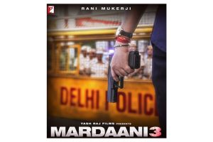 ‘Mardaani 3’ new poster out: Rani Mukerji as fearless Shivani Shivaji Roy returns for the “most challenging case”
